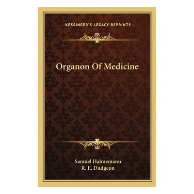 "Organon of Medicine" - "" ("Hahnemann Samuel")(Paperback)