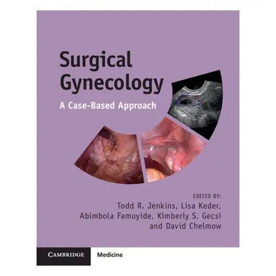 "Surgical Gynecology" - "A Case-Based Approach" ("")(Paperback / softback)