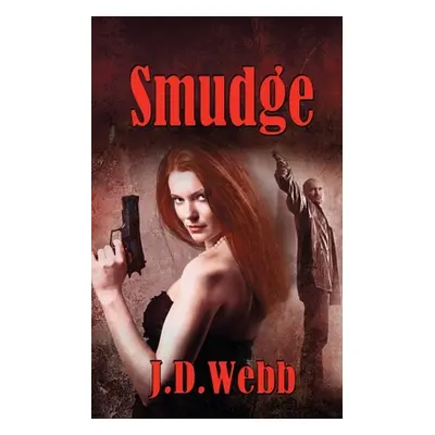 "Smudge" - "" ("Webb J. D.")(Paperback)