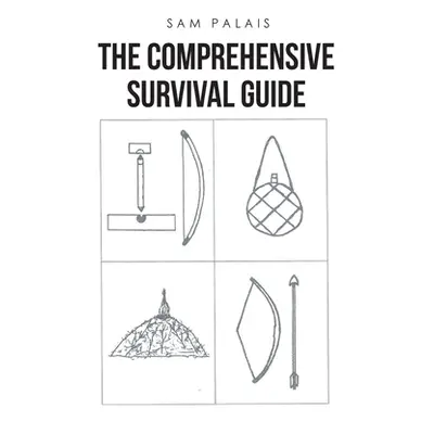 "The Comprehensive Survival Guide" - "" ("Palais Sam")(Paperback)