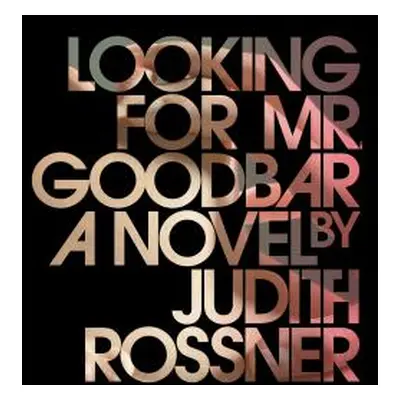 "Looking for Mr. Goodbar" - "" ("Rossner Judith")(Paperback)