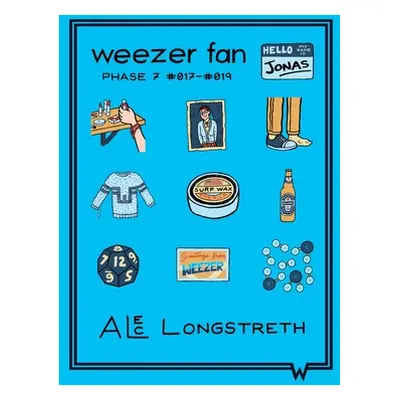 "Weezer Fan: Phase 7 #017 - #019" - "" ("Longstreth Alec")(Paperback)