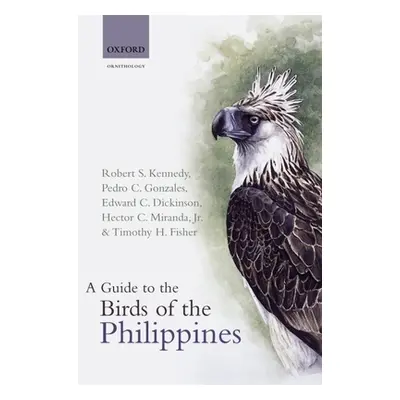 "A Guide to the Birds of the Philippines" - "" ("Kennedy Robert S.")(Paperback)