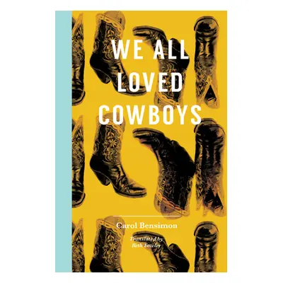 "We All Loved Cowboys" - "" ("Bensimon Carol")(Paperback)