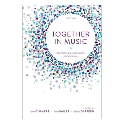 "Together in Music" - "Coordination, expression, participation" ("")(Pevná vazba)