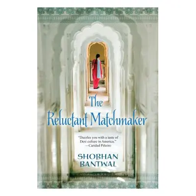 "The Reluctant Matchmaker" - "" ("Bantwal Shobhan")(Paperback)