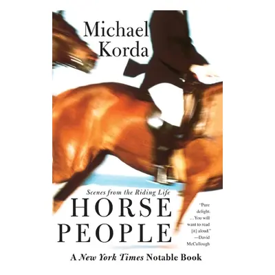 "Horse People: Scenes from the Riding Life" - "" ("Korda Michael")(Paperback)