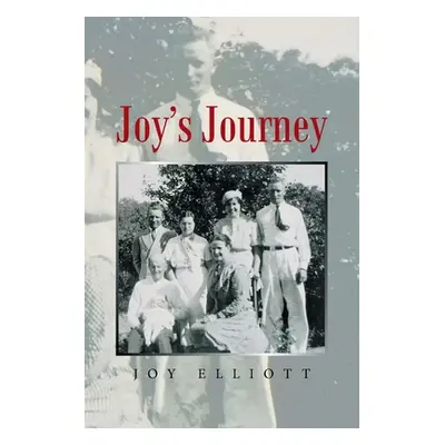 "Joy's Journey" - "" ("Elliott Joy")(Paperback)