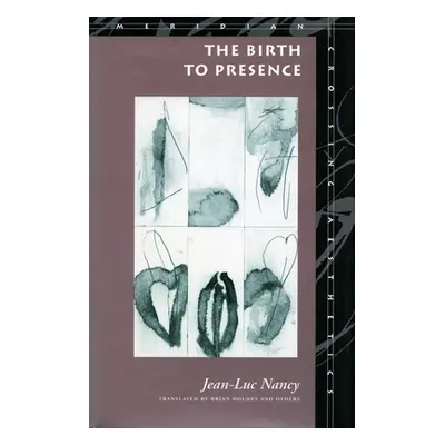 "The Birth to Presence" - "" ("Nancy Jean-Luc")(Paperback)