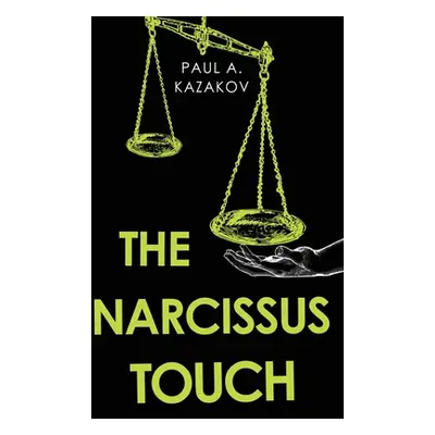 "The Narcissus Touch" - "" ("Kazakov Paul A.")(Paperback)