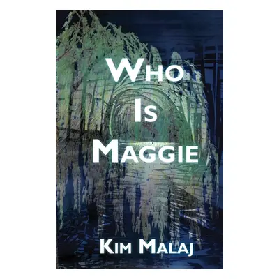 "Who Is Maggie" - "" ("Malaj Kim")(Paperback)