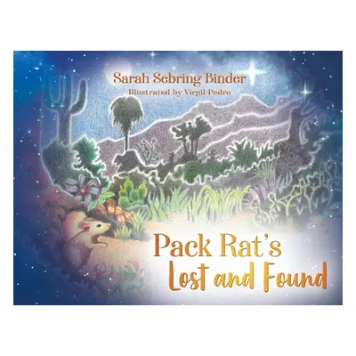 "Pack Rat's Lost and Found" - "" ("Binder Sarah Sebring")(Paperback)