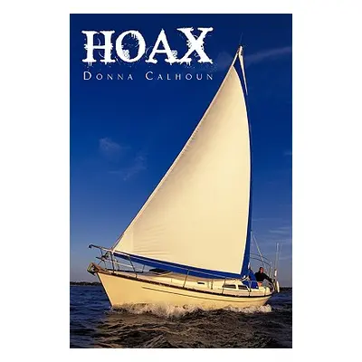 "Hoax" - "" ("Calhoun Donna")(Paperback)