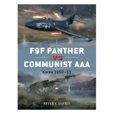 "F9F Panther Vs Communist AAA: Korea 1950-53" - "" ("Davies Peter E.")(Paperback)