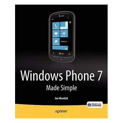 "Windows Phone 7 Made Simple" - "" ("Made Simple Learning Msl")(Paperback)