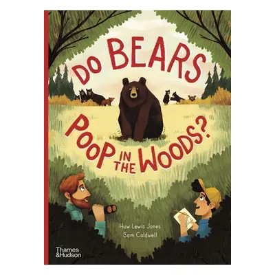 "Do Bears Poop in the Woods?" - "" ("Jones Huw Lewis")(Pevná vazba)