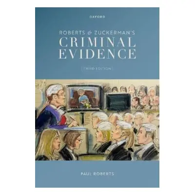 "Roberts & Zuckerman's Criminal Evidence" - "" ("Roberts Paul (Nottingham University)")(Paperbac