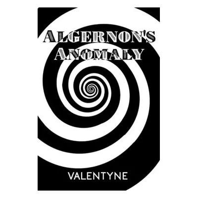 "Algernon's Anomaly" - "" ("Debudge Valentyne")(Paperback)