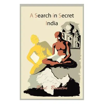 "A Search in Secret India" - "" ("Brunton Paul")(Paperback)