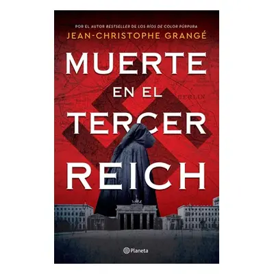 "Muerte En El Tercer Reich" - "" ("Grang Jean-Christophe")(Paperback)