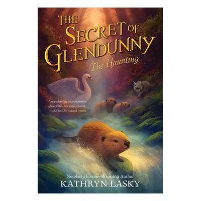 "The Secret of Glendunny: The Haunting" - "" ("Lasky Kathryn")(Paperback)