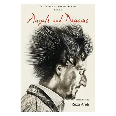 "Angels and Demons: The Poetry of Mohsen Namjoo - Book 1" - "" ("Arefi Reza")(Paperback)