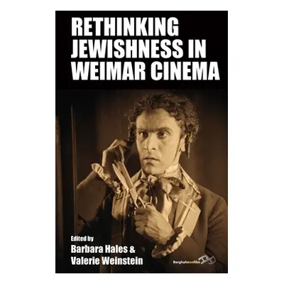 "Rethinking Jewishness in Weimar Cinema" - "" ("Hales Barbara")(Paperback)