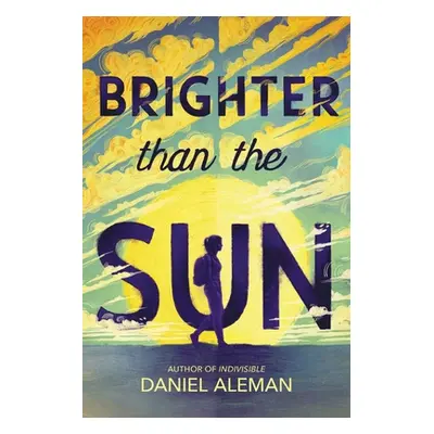 "Brighter Than the Sun" - "" ("Aleman Daniel")(Pevná vazba)