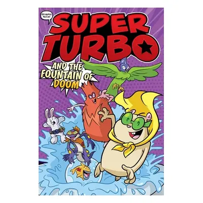 "Super Turbo and the Fountain of Doom" - "" ("Powers Edgar")(Paperback)