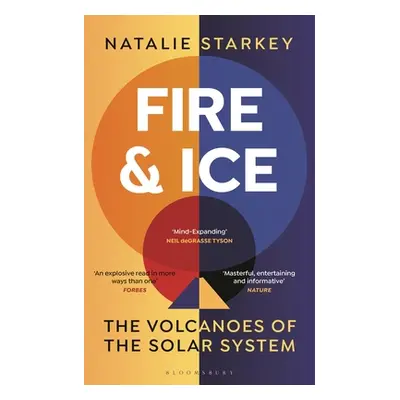 "Fire and Ice: The Volcanoes of the Solar System" - "" ("Starkey Natalie")(Paperback)