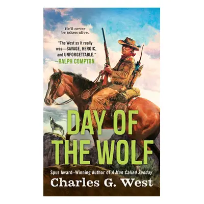 "Day of the Wolf" - "" ("West Charles G.")(Mass Market Paperbound)