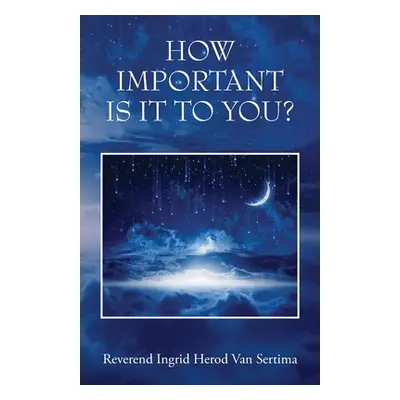 "How Important Is It To You?" - "" ("Van Sertima Reverend Ingrid Herod")(Paperback)