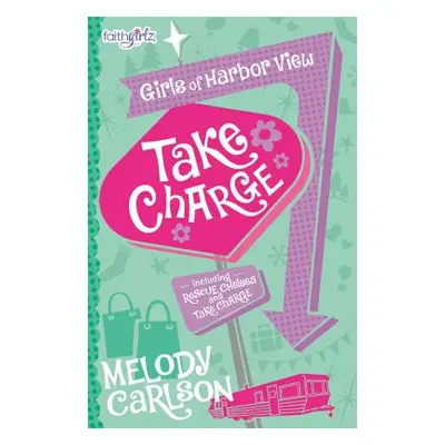 "Take Charge" - "" ("Carlson Melody")(Paperback)