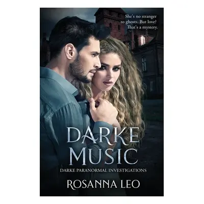 "Darke Music" - "" ("Leo Rosanna")(Paperback)