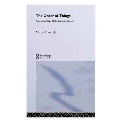 "The Order of Things" - "" ("Foucault Michel")(Pevná vazba)