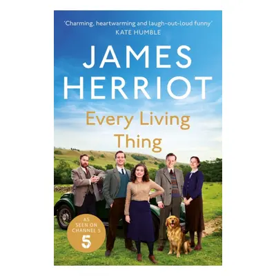 "Every Living Thing" - "The Classic Memoirs of a Yorkshire Country Vet" ("Herriot James")(Paperb