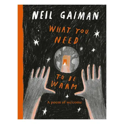 "What You Need to Be Warm" - "" ("Gaiman Neil")(Pevná vazba)