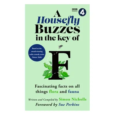 "Housefly Buzzes in the Key of F" - "Fascinating facts on all things flora and fauna" ("BBC Stud