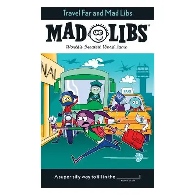 "Travel Far and Mad Libs" - "" ("Casciano Anthony")(Paperback)