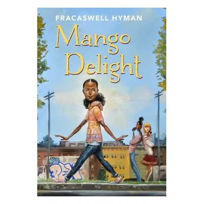 "Mango Delight, 1" - "" ("Hyman Fracaswell")(Paperback)