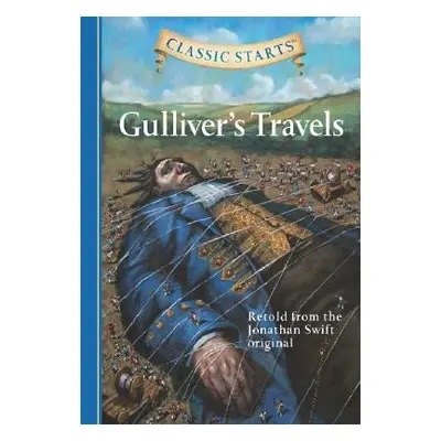 "Classic Starts(r) Gulliver's Travels" - "" ("Swift Jonathan")(Pevná vazba)