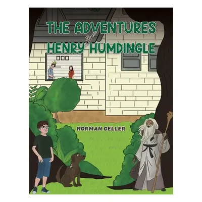 "The Adventures of Henry Humdingle" - "" ("Geller Norman")(Paperback)