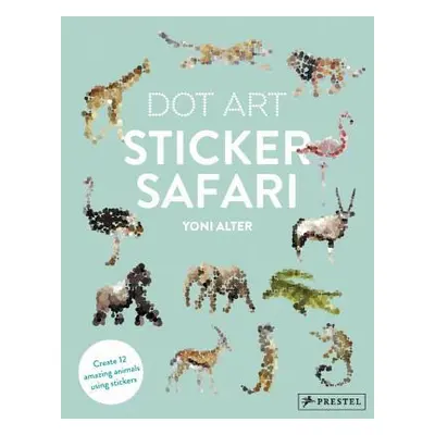 "Sticker Safari: Dot Art" - "" ("Alter Yoni")(Paperback)