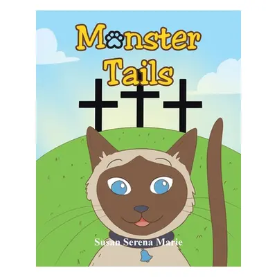 "Monster Tails" - "" ("Marie Susan Serena")(Paperback)