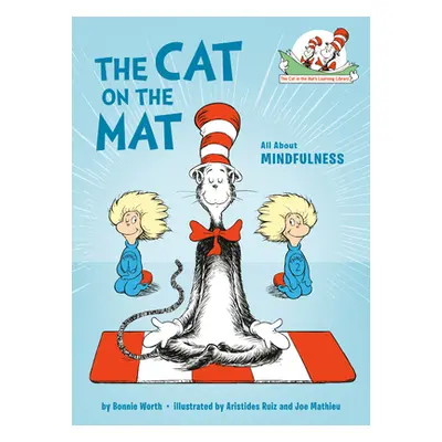 "The Cat on the Mat: All about Mindfulness" - "" ("Worth Bonnie")(Library Binding)