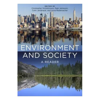 "Environment and Society: A Reader" - "" ("Schlottmann Christopher")(Paperback)