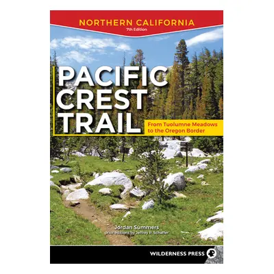 "Pacific Crest Trail: Northern California: From Tuolumne Meadows to the Oregon Border" - "" ("Su