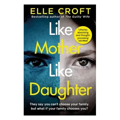 "Like Mother, Like Daughter" - "" ("Croft Elle")(Paperback)