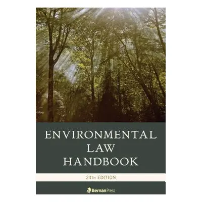 "Environmental Law Handbook" - "" ("Ewing Kevin A.")(Pevná vazba)