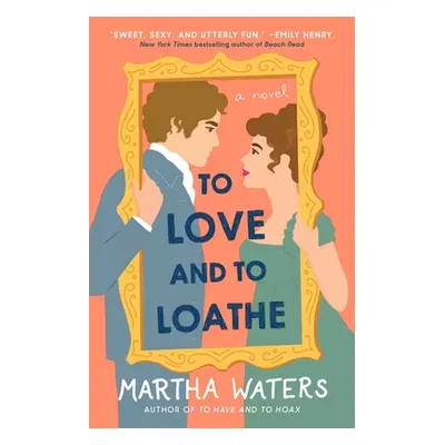 "To Love and to Loathe, 2" - "" ("Waters Martha")(Paperback)